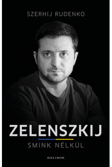 Zelenszkij smink nélkül