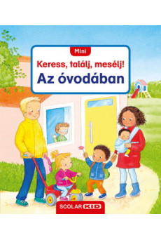 Az óvodában - MINI Keress, találj, mesélj!