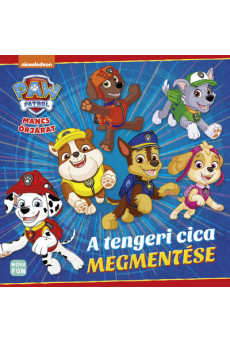 Mancs őrjárat: A tengeri cica megmentése - Olvasd és játszd el a mesét…kedvenc kutyijaiddal és barátaikkal! 9 kivehető figurával