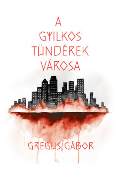 A gyilkos tündérek városa