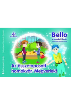 Az összetaposott homokvár. Megverlek! - Bello, a szeretet tündér 2.