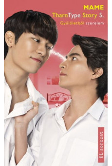 TharnType Story 5. - Gyűlöletből szerelem