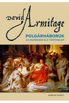 Polgárhárborúk - Az eszmékben élő történelem