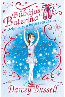 Bűbájos balerina 2. - Delphie és a bűvös varázslat