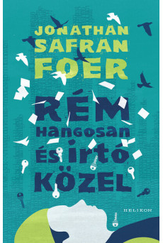 Rém hangosan és irtó közel (új kiadás)