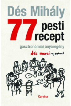 77 pesti recept - Gasztronómiai anyaregény (e-könyv)