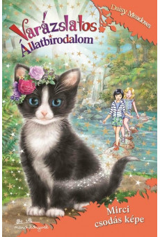 Varázslatos Állatbirodalom 32. - Mirci csodás képe - Varázslatos állatbirodalom