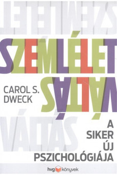 Szemléletváltás /A siker új pszichológiája