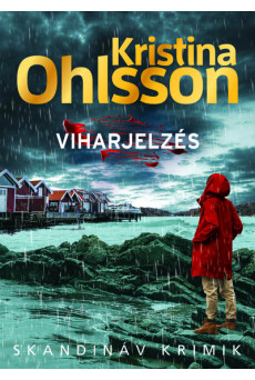 Viharjelzés - Skandináv krimik