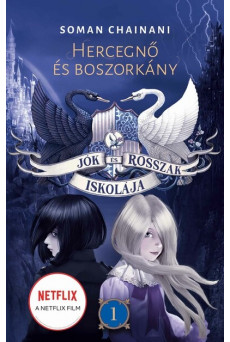 Jók és Rosszak Iskolája 1. - Hercegnő és boszorkány (új kiadás)