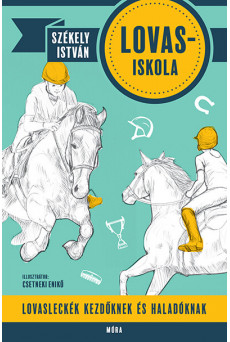 Lovas-iskola - Lovasleckék kezdőknek és haladóknak