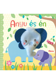 Anyu és én - Plüss ujjbábbal a könyv közepén
