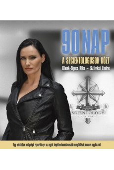 90 nap a szcientológusok közt
