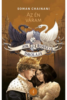 Jók és Rosszak Iskolája 4. -Az én váram (új kiadás)