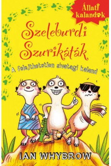 Szeleburdi szurikáták 1. - A felejthetetlen sivatagi kaland (e-könyv)