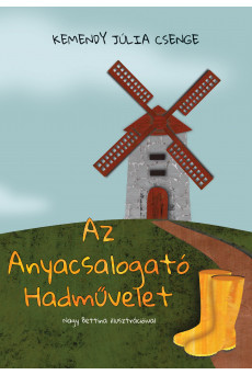 Az Anyacsalogató Hadművelet (e-könyv)