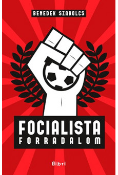 Focialista forradalom (e-könyv)
