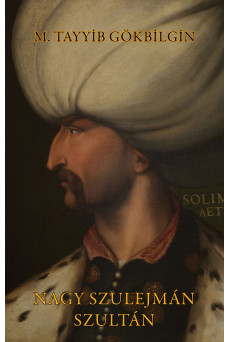 Nagy Szulejmán szultán (e-könyv)
