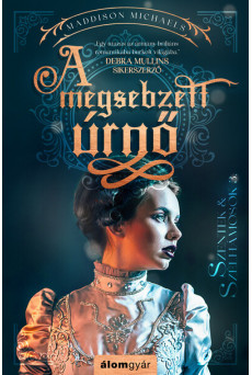 A megsebzett úrnő - Szentek és szélhámosok 3.