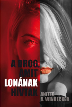 A drog, amit Lonának hívtak