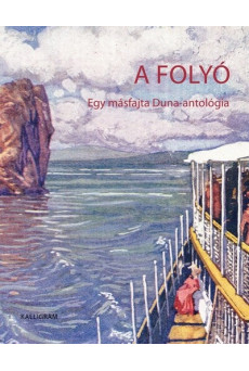 A folyó - Egy másfajta Duna-antológia