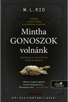Mintha gonoszok volnánk - Kemény