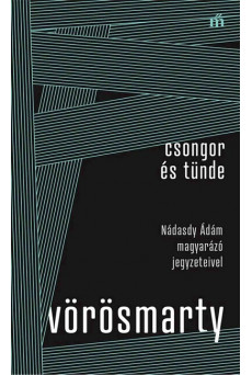 Csongor és Tünde - Nádasdy Ádám magyarázó jegyzeteivel - Színház az egész