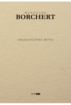 Wolfgang Borchert összegyűjtött művei (e-könyv)