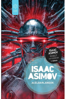 Acélbarlangok - Robot-sorozat 1. (új kiadás)