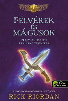 Félvérek és mágusok – Percy, Annabeth és a Kane-testvérek
