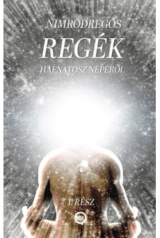 REGÉK Hafnatosz népéről 1. rész (e-könyv)
