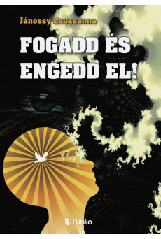 Fogadd és engedd el! (e-könyv)