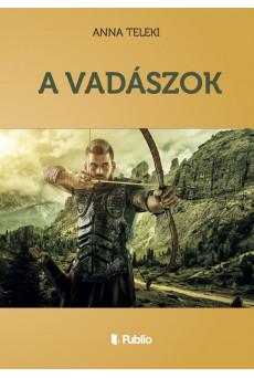 A VADÁSZOK (e-könyv)