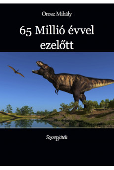 65 Millió évvel ezelőtt (e-könyv)