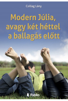 Modern Júlia, avagy két héttel a ballagás előtt (e-könyv)