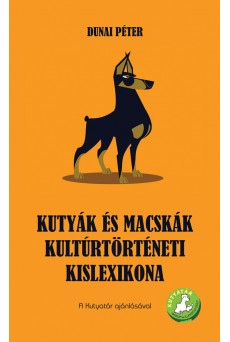 Kutyák és macskák kultúrtörténeti kislexikona (e-könyv)