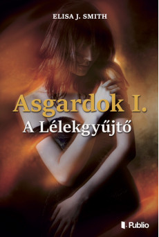 Asgardok 1. - A Lélekgyűjtő (e-könyv)