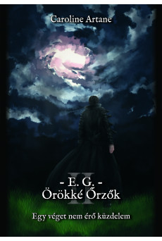 E.G. — Örökké Őrzők II. (e-könyv)