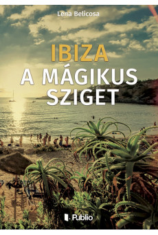 Ibiza a mágikus sziget (e-könyv)
