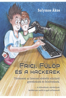 Frici, Fülöp és hackerek (e-könyv)