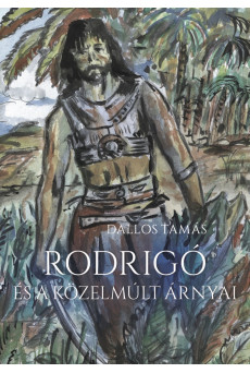 Rodrigó és a közelmúlt árnyai (e-könyv)