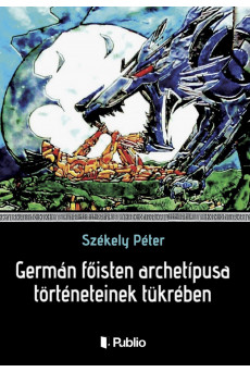 Germán főisten archetípusa történeteinek tükrében (e-könyv)