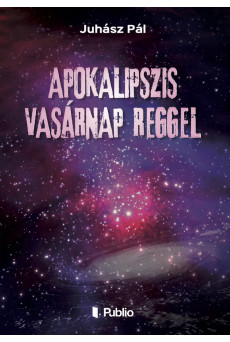 Apokalipszis vasárnap reggel (e-könyv)