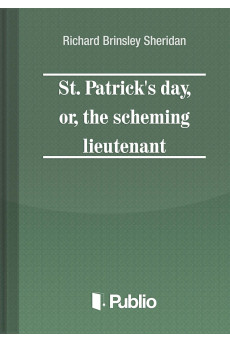St. Patrick's Day, or, the scheming lieutenant (e-könyv)