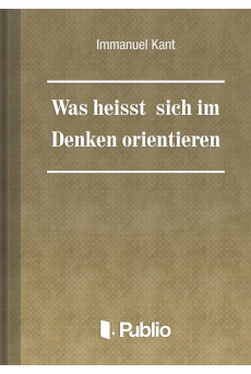 Was heißt: sich im Denken orientieren (e-könyv)