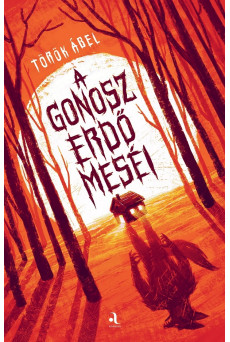 A gonosz erdő meséi (e-könyv)