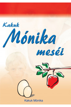 Kakuk Mónika meséi (e-könyv)
