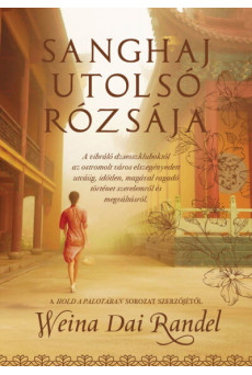 Sanghaj utolsó rózsája