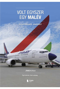 Volt egyszer egy MALÉV (e-könyv)