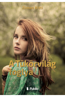 A Tükörvilág foglya (e-könyv)